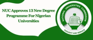 NUC Approves 13 New Degree Programmes for Nigerian Universities